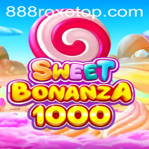 Descubra o Mundo Fascinante de SweetBonanza1000 e a Palavra-Chave Inusitada 888roxo